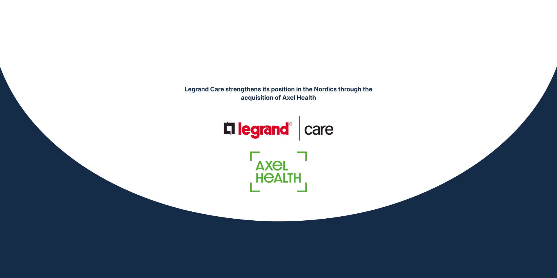 Website Legrand Care strengthens its position in the Nordics through the acquisition of Axel Health 2